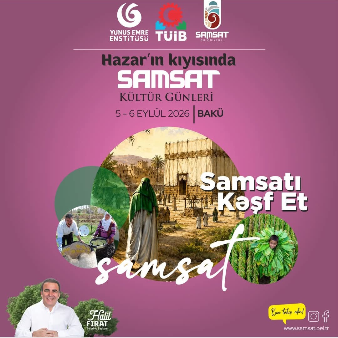 Samsat'tan Bakü'ye Gönül Köprüsü