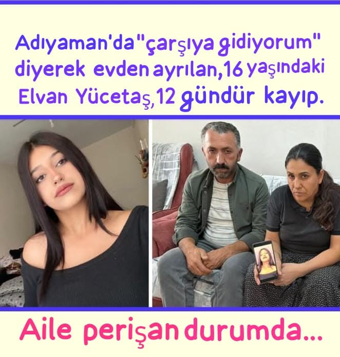 Adıyaman'da Elvan Yücetaş Kayıp